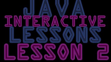 Java Interactive Programming Lessons For Beginners 2- Data Types and Variables