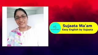 Easy English By Sujaata Maam....