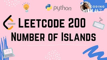 Number of Islands | LeetCode #200 | Python 3 | Easy to Understand