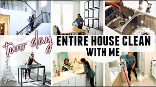 TWO DAY WHOLE HOUSE CLEAN WITH ME / CLEANING MOTIVATION 2020