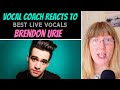 Vocal Coach Reacts to Brendon Urie's Best LIVE Vocals