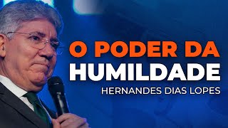 Hernandes Dias Lopes - TODO CRISTÃO TEM QUE SER HUMILDE
