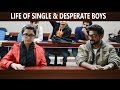 Life of Single College Boys