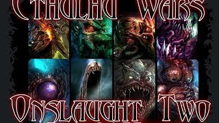 Cthulhu Wars Onslaught 2 Fulfillment