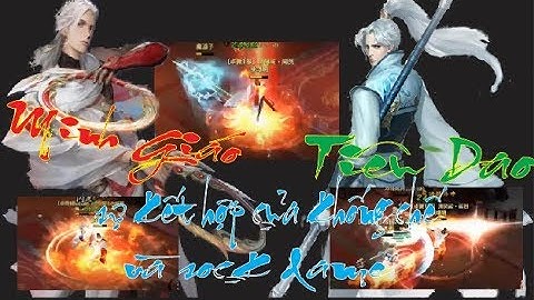 [ VLTK Mobile ] Quần Anh Hội Minh Giáo - Tiêu Dao : Sự kết hợp của khống chế & sock dame