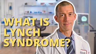 What is MY Cancer Risk? Lynch Syndrome Explained: And How to Get Tested | The Patient Story