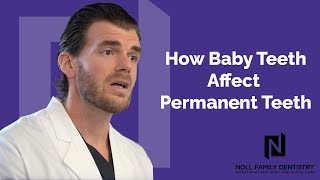 How Baby Teeth Affect Permanent Teeth