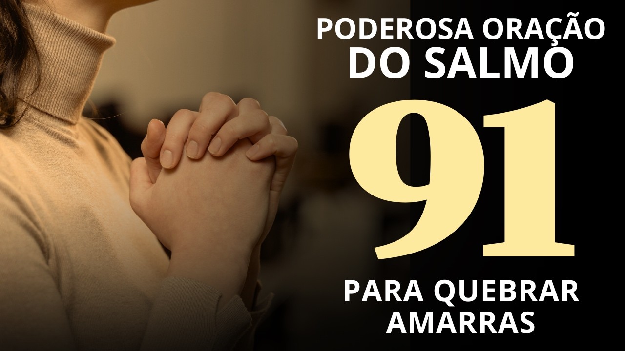 SALMO 91 E SALMO 23 AS DUAS ORAÇÕES MAIS PODEROSAS DA BÍBLIA - PODEROSA ORAÇÃO CONTRA INVEJA 🐍