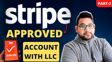 STRIPE APPROVED - HOW TO CREATE STRIPE ACCOUNT - VIDEO 2