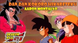 Dan Dan Kokoro Hikareteku (Dragon Ball GT opening) version full latina by Aaron Montalvo chords