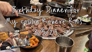 (30) 3/9/24 Dinner for my cousin birthday! by mikey Rios 13 views 2 months ago 2 minutes, 38 seconds