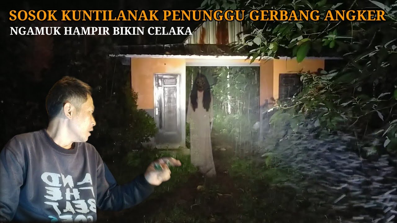 HOROR: KUNTILANAK PENUNGGU GERBANG ANGKER NGAMUK || HAMPIR JADI TUMBAL