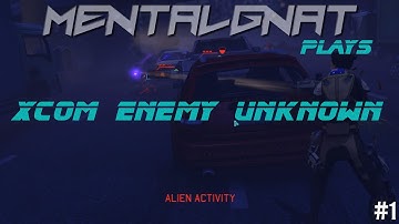 Xcom Enemy Unknown Episode 1: Off to a bad start.