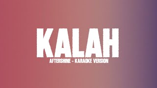 Aftershine ft. Restianade - Kalah (Karaoke - Tanpa Vokal)