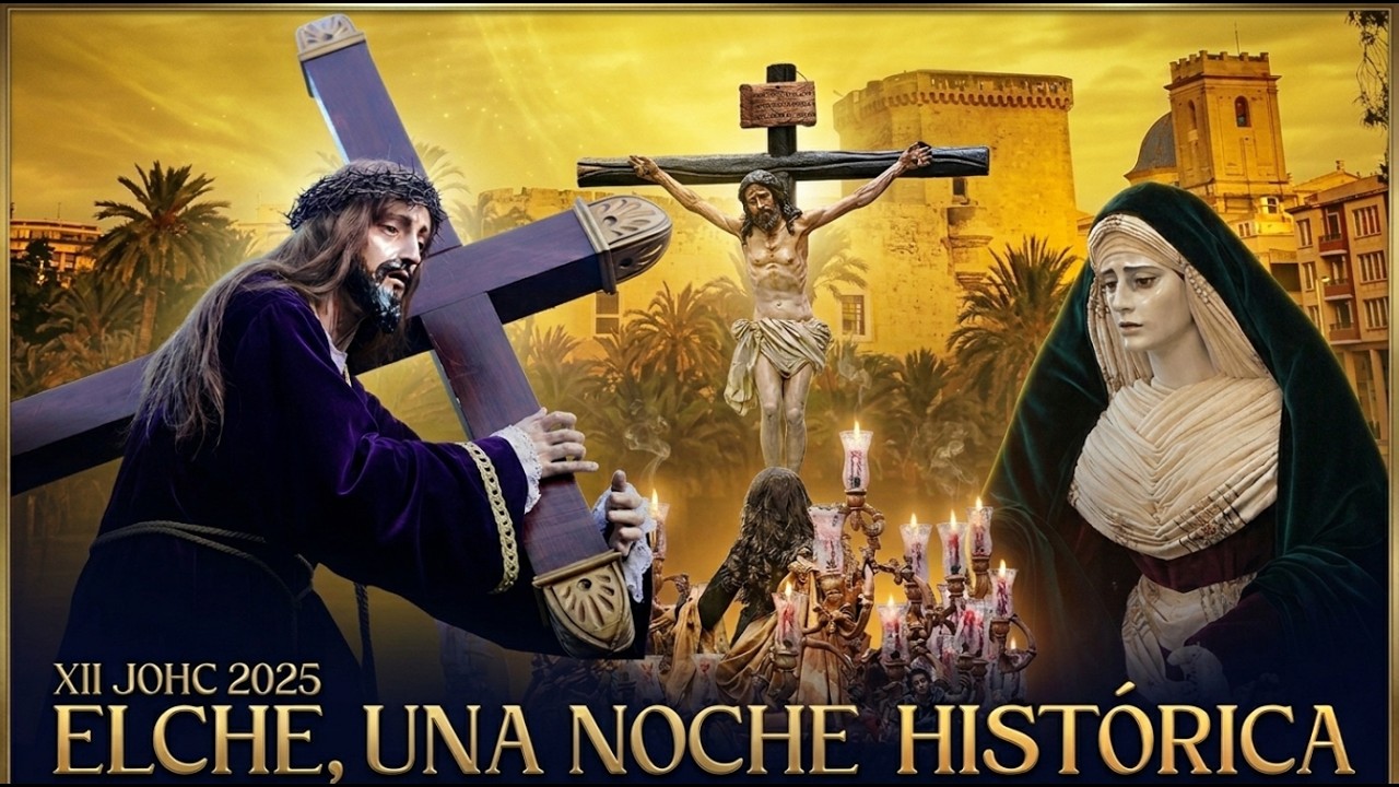 XII JOHC Elche 2025: ASÍ FUE la INCREÍBLE Procesión Extraordinaria que HIZO HISTORIA