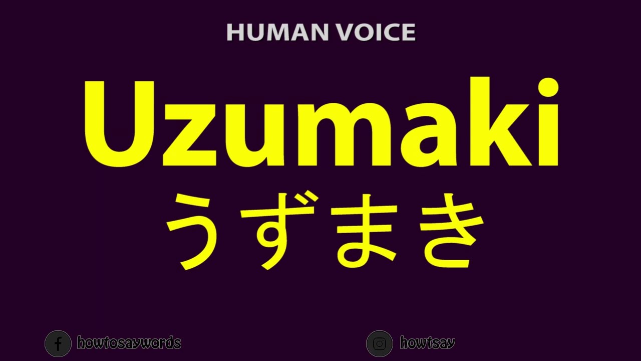 How To Pronounce Uzumaki うずまき - YouTube