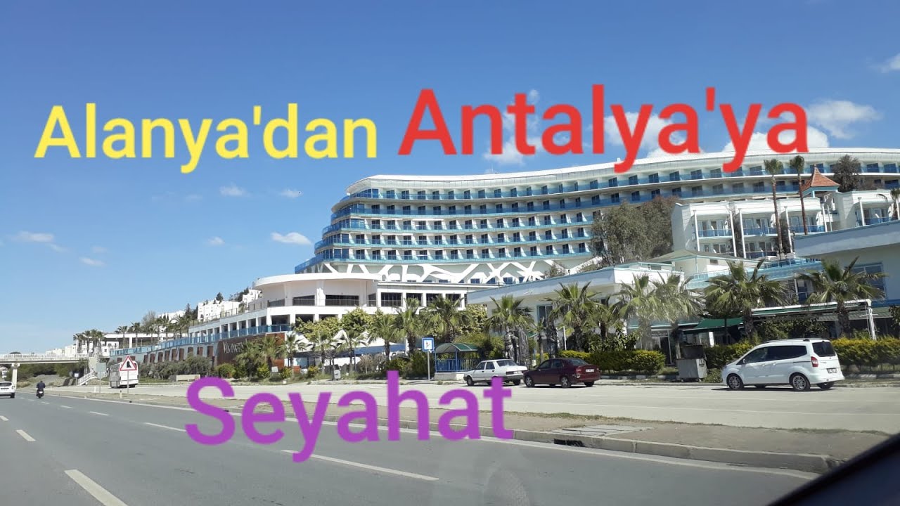 Alanya'dan, Manavgat, Serik ve Aksu'ya Seyahat