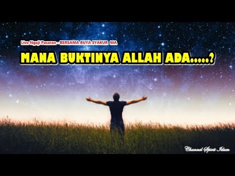 mana-buktinya-allah-ada?---live-ngaji-pasaran-buya-syakur-ma