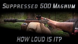500 s magnum suppressor sound test bowers vers 50