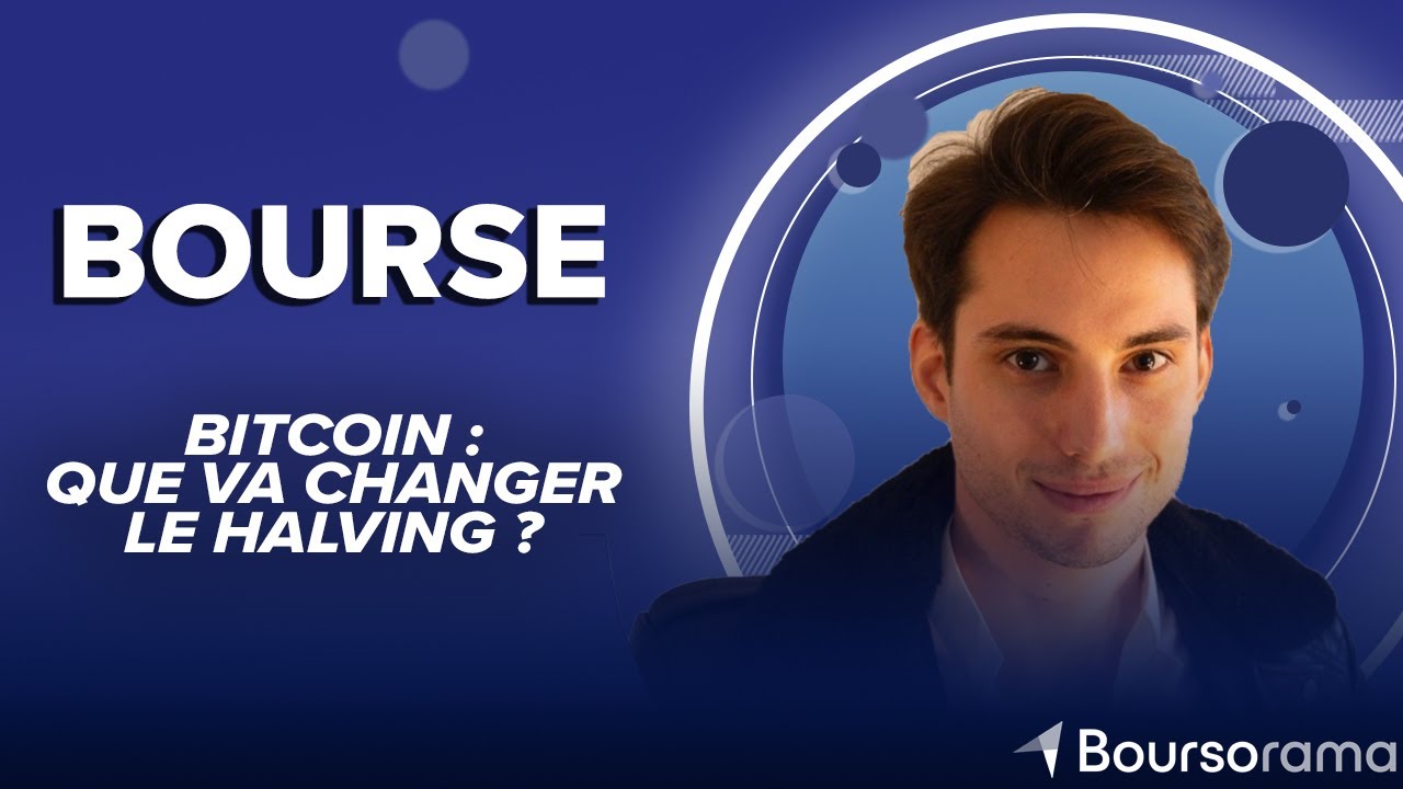 Bitcoin : que va changer le halving ?