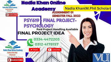 PSY619Final Project Assignment No 1|| Final ProjectIdea Solution Fall2023 ||Nadia Khanonline Academy
