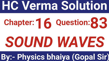 H.C. Verma Solutions - Sound Waves - Chapter 16, Question 83