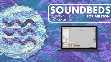Soundbeds Vol. 1 for Ableton Live - Full Walkthrough