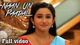Naan Un Paadal Song/Mounaragam 2/Raveena Daha/Vijay Serial Music/தமிழ் திரை TV