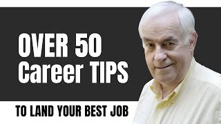 4 BEST Career Tips When Changing Jobs Over 50