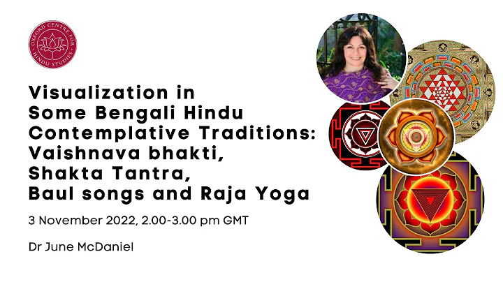 Dr June McDaniel - Visualization in Some Bengali H...