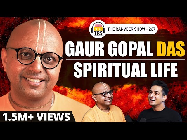 REAL Purpose Of Spiritual Life - @GaurGopalDas On Monkhood, Bhagwad Gita Learnings & More | TRS 267 class=
