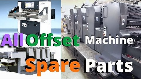 All Offset printing machine spare parts.