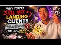 Why You’re STILL Not Landing Copywriting Clients (And How to Fix It)