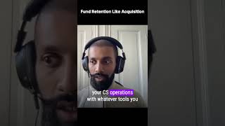 Fund Retention Like Acquisition | Saahil Karkera