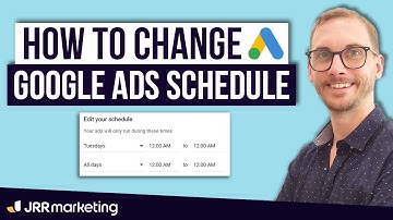 How to Change Ad Schedule in Google Ads (Free Template + Best Times)