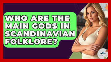Who Are the Main Gods in Scandinavian Folklore? - Unmapping Scandinavia