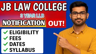 JB Law College LLB Entrance 2025 Notification Out! Eligibility, Fees, Dates, Syllabus &amp; More