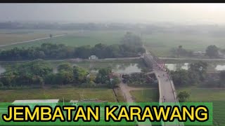 JEMBATAN DARAWOLONG KARAWANG - VIEW DRONE