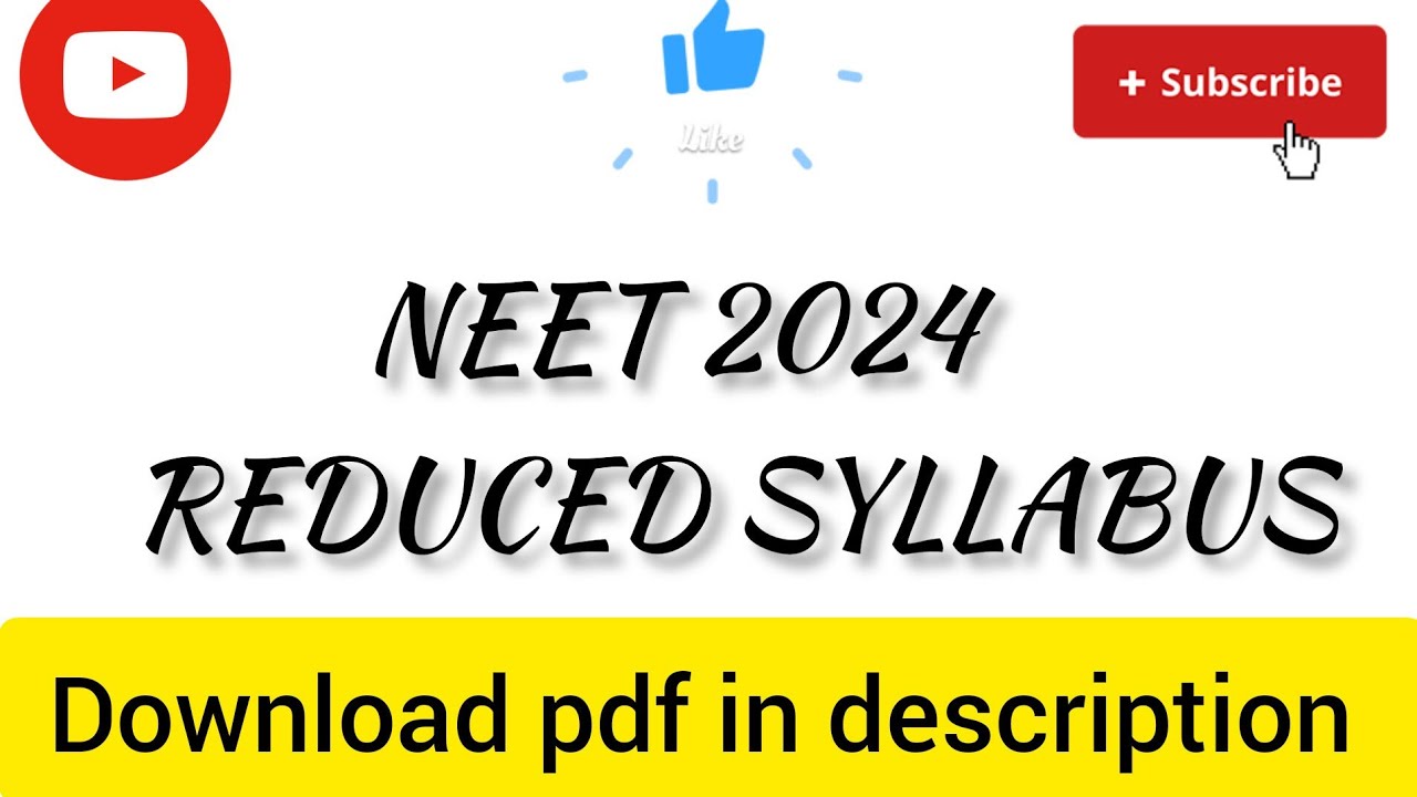 NEET 2024 REDUCED SYLLABUS. Download pdf  from description.