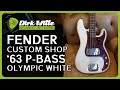 Dirk witte  fender custom shop 63 precision bass journeyman aged olympic white