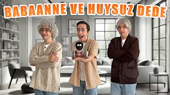 Berkcan'ın Şehir Dışından Gelen Babaanne ve Huysuz Dedesi