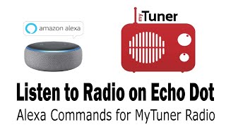 Amazon Echo Dot - Listen to Radio with Alexa Commands