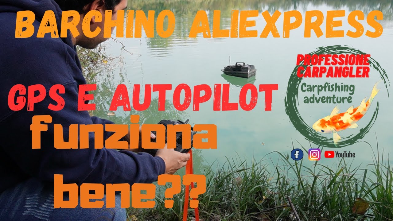 CARPFISHING Barchino AliExpress GPS e Autopilot, come funziona?