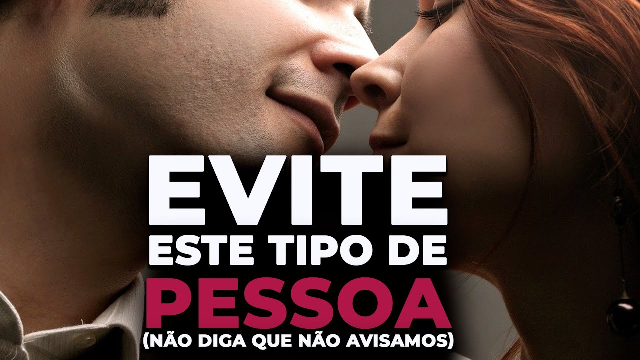 Evite este tipo de PESSOA (não diga que não avisamos)