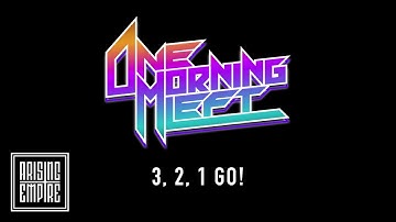 ONE MORNING LEFT - 3, 2, 1 Go! (OFFICIAL VIDEO)