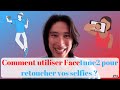 Tuto facetune2  comment utiliser facetune 2 pour retoucher une photo visage  faire selfie parfait