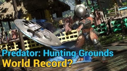 World Record! Fastest match in Predator: Hunting Grounds? (40 SECONDS!) - Predator: Hunting Grounds