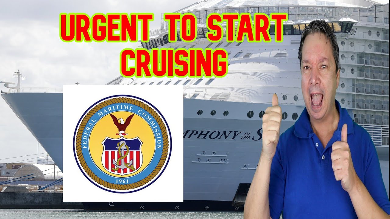 FMC Says it's URGENT to start Cruising - Cruise Ship News