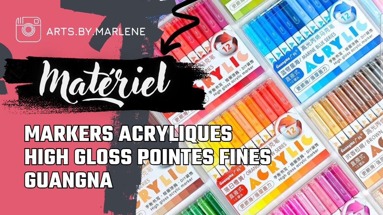 Markers Acryliques HIGH GLOSS GUANGNA: Présentation, Nuancier et  conseils d'utilisation