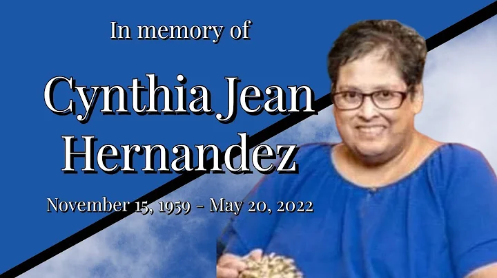 Funeral Service for Cynthia Jean Hernandez - 05-25...